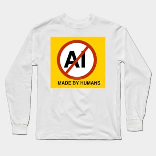 No AI Made By Humans Graphic Long Sleeve T-Shirt